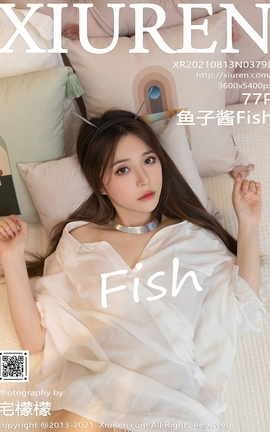 秀人网XiuRen 2021.08.13 VOL.3798 鱼子酱Fish